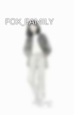 FOX_FAMILY