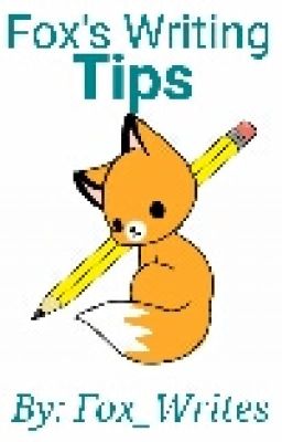 Fox's Writing Tips