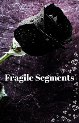 Fragile Segments