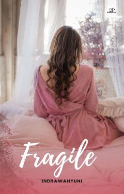 Fragile (Sudah Terbit)