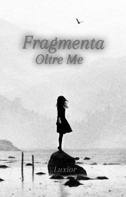 Fragmenta - Oltre Me