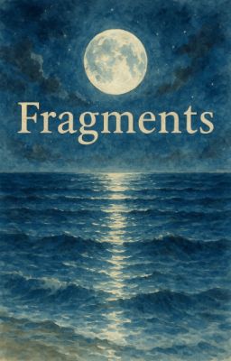 Fragments