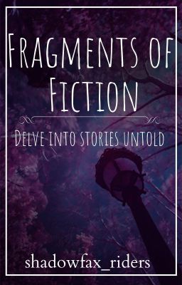 Fragments of Fiction