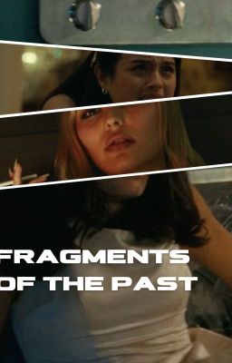 Fragments of the Past