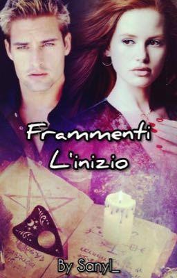 Frammenti: L'inizio 