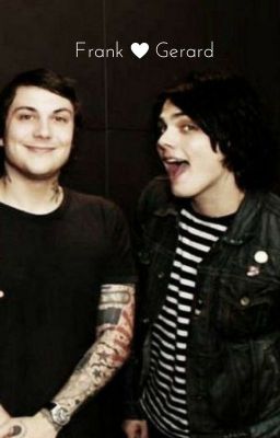 FrankxGerard Besties for life