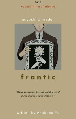 frantic ◇ miyoshi ◇