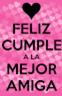 frases de cumpleaños para amigas