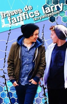 Frases de Fanfics Larry