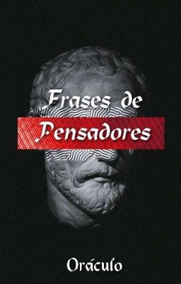 Frases de Pensadores