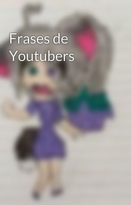 Frases de Youtubers