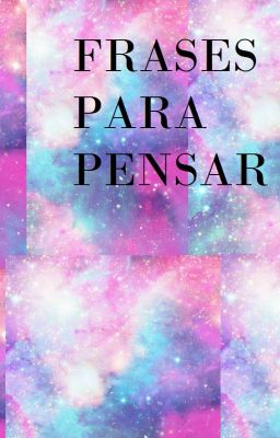 🌠Frases Para Pensar🌠