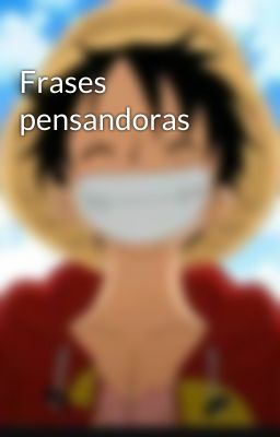 Frases pensandoras 