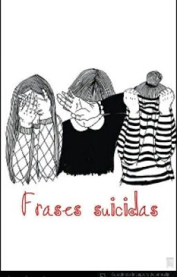 Frases Suicidas :):