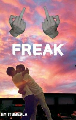 Freak. (boyxboy)