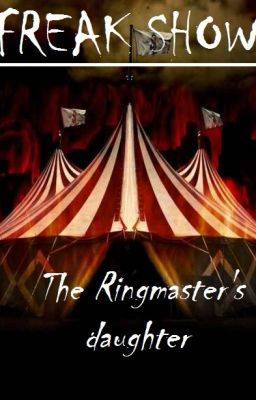 Freak Show: The Ringmaster's Daughter 