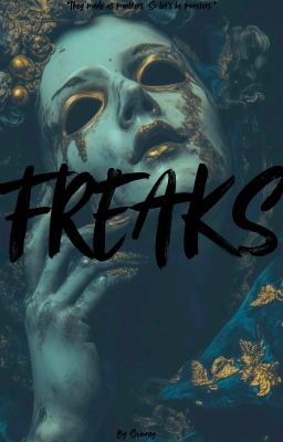 FREAKS (applyfic)