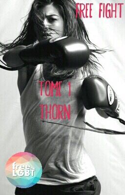 Free Fight (tome 1) : Thorn