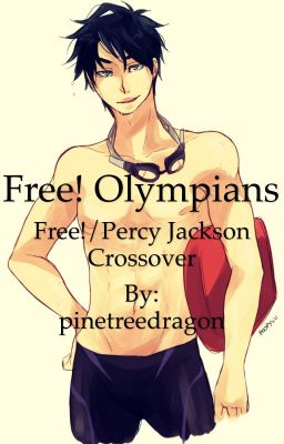 Free! Olympians (Free!/Percy Jackson Crossover)