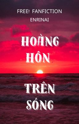 [Free! / SouRin] Hoàng hôn trên sóng