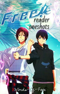 Free x Reader One-Shots