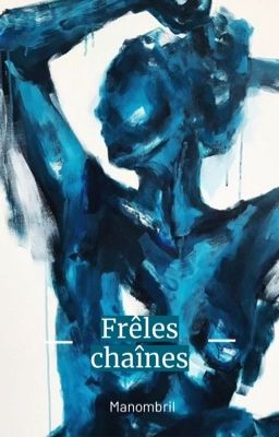 Frêles chaînes