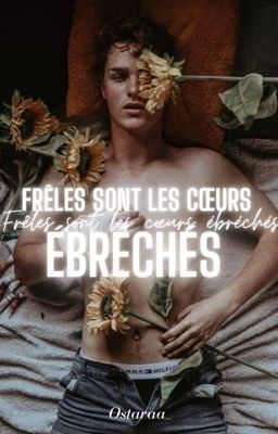 Frêles sont les cœurs ébréchés ᵗᵃᵉᵏᵒᵒᵏ