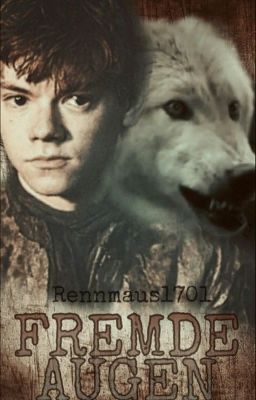 Fremde Augen (Game of Thrones/ Jojen Reed)