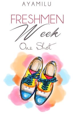 Freshmen Week (One Shot)