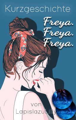 Freya. Freya. Freya.