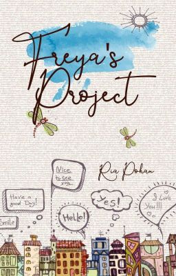 Freya's Project [Sudah Terbit]