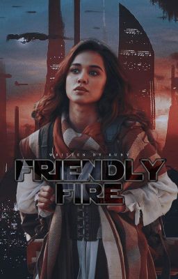 FRIENDLY FIRE, poe dameron ¹⁰ ✔