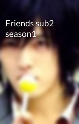 Friends sub2 season1