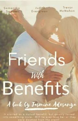 FRIENDS WITH BENEFITS. 