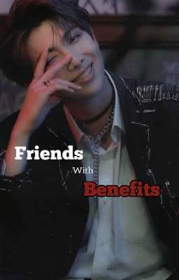 Friends with Benefits 🔞 | KNJ FF 