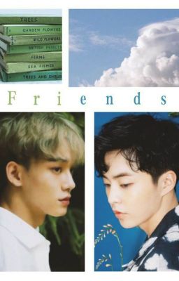 Friends || Xiuchen