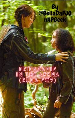 Friendship in the Arena (Rue's POV)