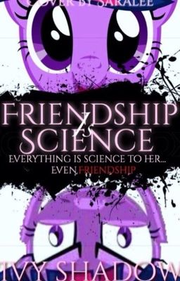 Friendship is Science