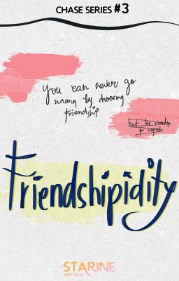 Friendshipidity (Chase #3)