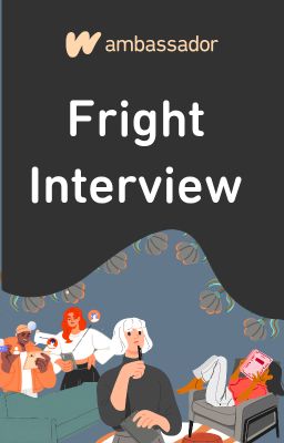 Fright Interview