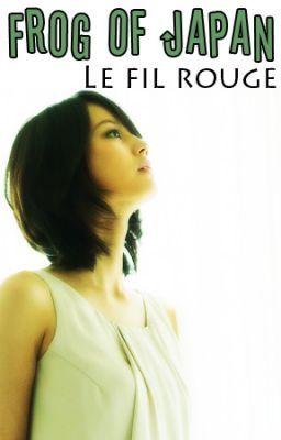 Frog Of Japan tome 4  Le fil rouge