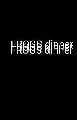 FROGS dinner 