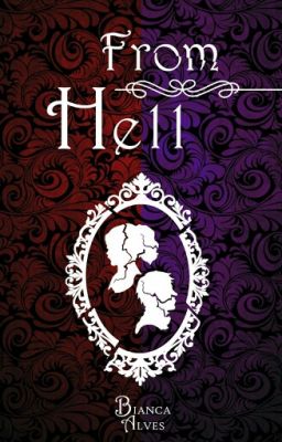 From Hell - Saga Maurêveilles - Livro dois