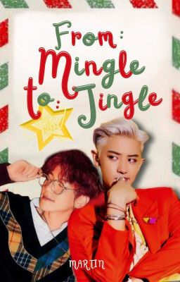 From: Mingle, To: Jingle [BaekYeol]