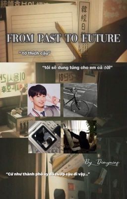 From past to future | JK |