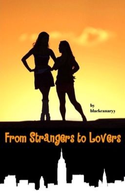 From Strangers to Lovers (Lesbian Stories)