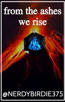 From the Ashes We Rise (A WoF Apply Fic)