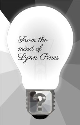 From the Mind of Lynn Pines