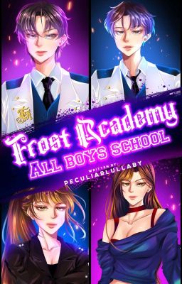 Frost Academy:All Boys School(COMPLETED)