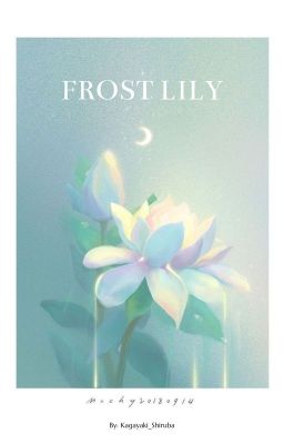 ❝frost lily❞ ― mha universe